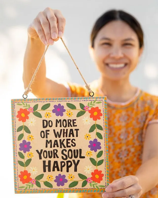 Do More of What Makes Your Soul Happy Porch Sign High Quality