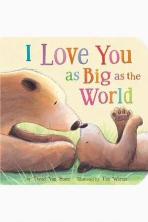Today Only I Love You as Big as the World Board Book