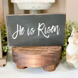 He Is Risen Wood Sign Order Now
